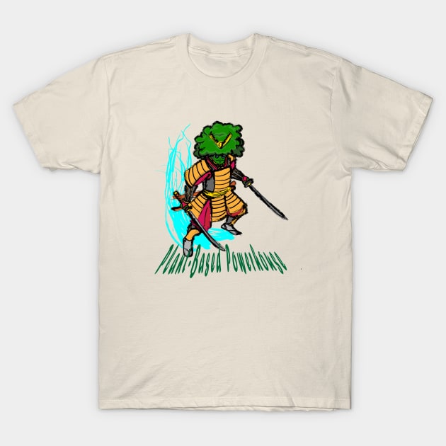 Plant-Based Powerhouse T-Shirt by RyanLewisArt